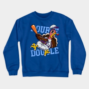 Double Play! | Funny Cartoon Turkey Gobble Baseball Player Crewneck Sweatshirt